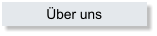 �ber uns