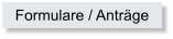 Formulare / Antr�ge